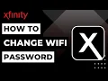How To Change WIFI Password on Xfinity