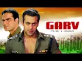 Download Lagu Garv पूरी फिल्म - Blockbuster Hindi Film | Salman Khan | Shilpa Shetty | Arbaaz Khan