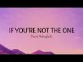 Daniel Bedingfield - If You're Not The One (Lyrics)