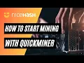 How to start mining with NiceHash QuickMiner - Guide 2022