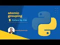 Python tip 26 atomic grouping