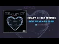 Rod Wave & Lil Durk - Heart On Ice (Remix) (AUDIO)