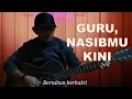 Download Lagu Guru, Nasibmu Kini (Selamat Hari Pendidikan Nasional)