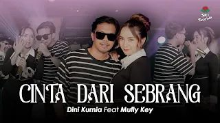 cinta dari seberang dini kurnia ft mufly key official music video 