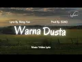 Lagu Slow Rap - Warna Dusta ( Music Video Lyric ) Prod By. SUNO