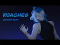 ROACHES Animation meme OC