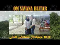 TERBARU !!OM SAVANA BLITAR MP3 SPESIAL FULL ALBUM 2022