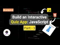 Build an Interactive Quiz App JavaScript Part-1 Project for Beginners Missing Code