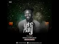 Download Lagu Lets Play Vol 9 Mixed By Ben Da Prince