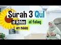 Merdu! Surah Mu’awwidzaat (Al-Ikhlas, Al-Falaq, dan An-Naas) 3x  Irama Bayyati