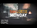 Lagu Today's COFFEE MONDAY: 4K Cozy Cafe Music ☕ Smooth Jazz with Fireplace Glow for Work