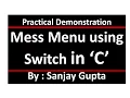 Mess Menu using Switch - Learn Easy C Language Tutorials by Sanjay Gupta in English