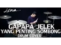 Download Lagu Gapapa Jelek Yang Penting Sombong - Chandraliow, Devinaureel, Eka Gustiwana - Drum Cover - Ixora
