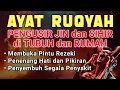 Download Lagu RUQYAH RUMAH DAN DIRI SENDIRI, RUQYAH MERDU PENGUSIR JIN DAN IBLIS | By Alaa Aqel