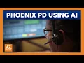 Phoenix police using AI to streamline process for people needing help