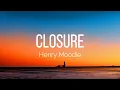 Download Lagu Henry Moodie - closure (Lyrics) Download Lagu Henry Moodie - closure (Lyrics)