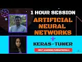Artificial Neural Networks Keras Tuner - Live Use Case Learn ANN in 1 Hour