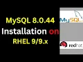 How to Install MySQL 8 0 44 on RHEL 9 Step by step guide
