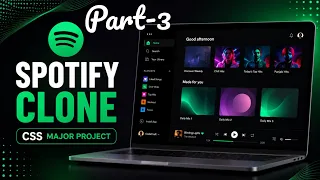 Spotify Clone using CSS Full Project Tutorial Web Development