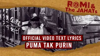 romi u0026 the jahats puma tak purin official video lirik 