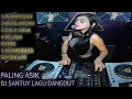 Lagu DJ SANTUY LAGU DANGDUT BIKIN GOYANG