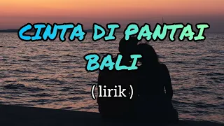 Download CINTA DI PANTAI BALI - SEJEDEWE ( lirik ) MP3