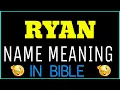Ryan Name Meaning In Bible Ryan meaning in English Ryan name meaning In Bible