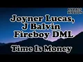 Joyner Lucas ft J Balvin, Dababy & Fireboy DML - Time is money Remix (ADHD 2) [DJ BRENTAY]