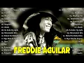 Download Lagu Freddie Aguilar Greatest Hits 2025 - Tagalog Love Songs Medley OPM Songs 2025 - Magbago Ka #5