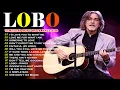 Lagu LOBO Greatest Hits Full Album - Best Love Songs Of LOBO Collection - Top 20 Nonstop Songs #l10