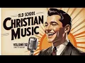 Download Lagu 🔥 Most Loved 50s \u0026 60s Christian Gospel Volume-12 | Timeless Old School Worship \u0026 Hymns Playlist