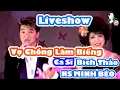 Download Lagu liveshow bích thảo - vợ chồng làm biếng - NS MINH BÉO
