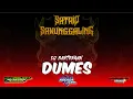 Download Lagu DJ BANTENGAN‼️(DUMES)-SATRIO SAWUNGGALING MBEROT GAYENG REMIXER@seventeen_project