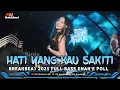 Download Lagu DJ HATI YANG KAU SAKITI BREAKBEAT 2025 FULL BASS