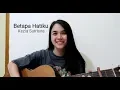 Download Lagu Betapa Hatiku -Kezia Sutrisna