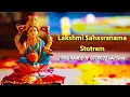 Lagu Sri Lakshmi Sahasranama Stotram - 1008 Names of Goddess Lakshmi - Must Listen - Smt.R.Vedavalli