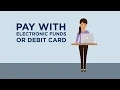Pay with Electronic Funds or Debit Card