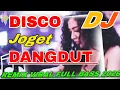 Download Lagu DJ DISCO JOGET DANGDUT REMIX VIRAL FULL BASS 2026 ENAK NYA PAS DI DENGAR 