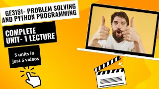 ge3151 complete unit-1 lecture problem solving and python programming