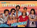 Lagu TAK SEINDAH DULU LAGI (BLACK BROTHERS) COVER
