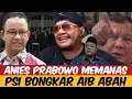Download Lagu ANIES PRABOWO MEMANAS! PSI BONGKAR AIB ABAH JAMAN GUBERNUR