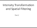 DIP 2 2 Intensity Transformation and Spatial Filtering