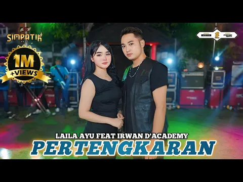 Download MP3 LAILA AYU KDI ft IRWAN D'ACADEMY - PERTENGKARAN - SIMPATIK MUSIC