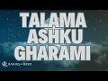Download Lagu Talama Ashku Gharami (Re-released) | Aashiq Al Rasul | Arabic Nasheed of Love \u0026 Longing