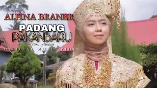 Download ALFINA BRANER - PADANG PAKANBARU | Lirik: Alkawi | LAGU DENDANG MINANG TERBARU 2022 MP3