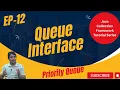 Queue Interface in Java Collection Framework Priority Queue Java Collection Framework Tutorial