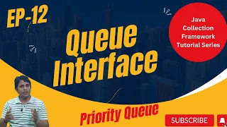 Queue Interface in Java Collection Framework Priority Queue Java Collection Framework Tutorial