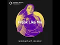 Freak Like Me (Workout Remix 128 BPM)
