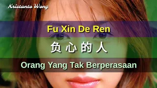 Download Fu Xin De Ren - 負心的人 - 雷婷 Lei Ting (Orang Yang Tak Berperasaan) MP3