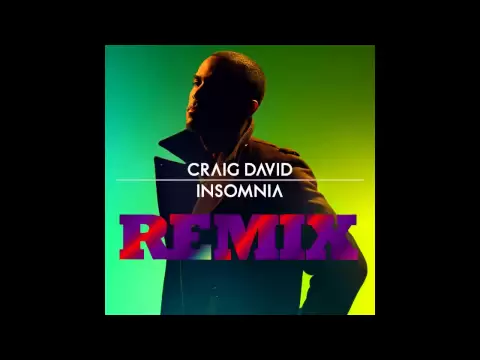 Download MP3 Craig David - Insomnia 2015 [REMIX]